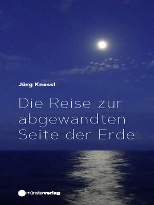 cover image of Die Reise zur abgewandten Seite der Erde